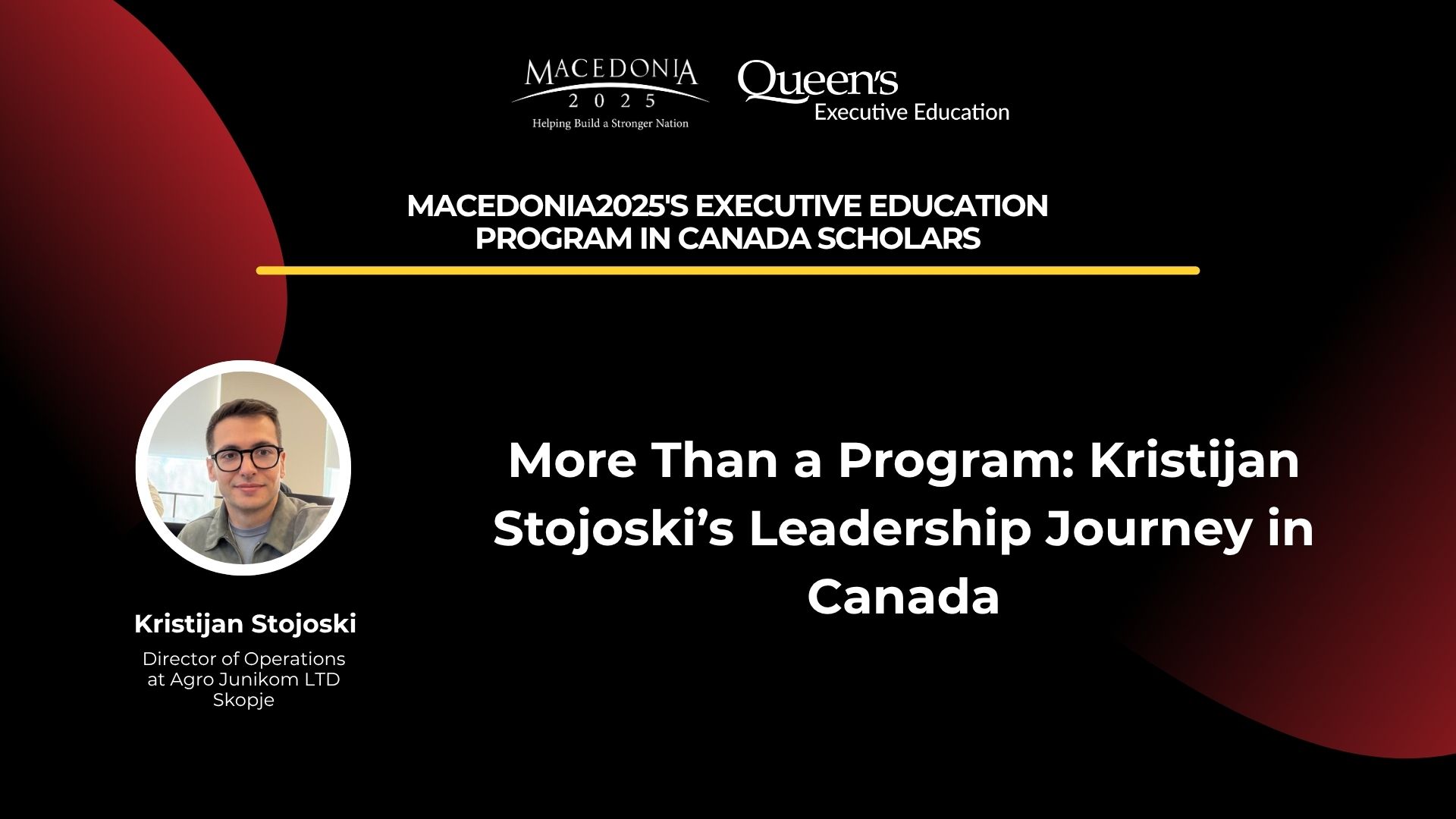 More Than a Program: Kristijan Stojoski’s Leadership Journey in Canada